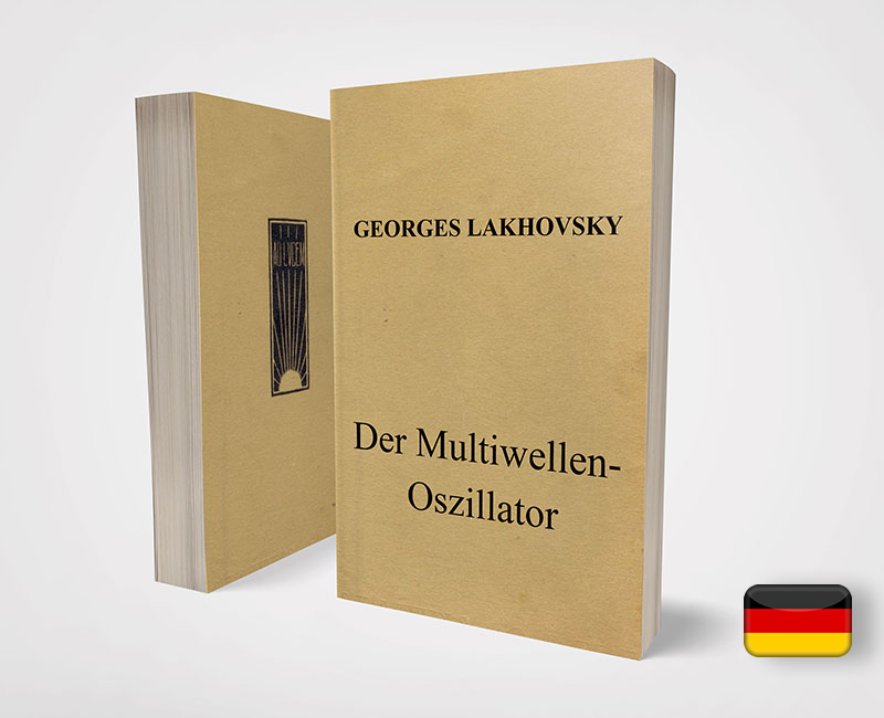Lakhovsky- Der Multiwellen Oszillator (1934)